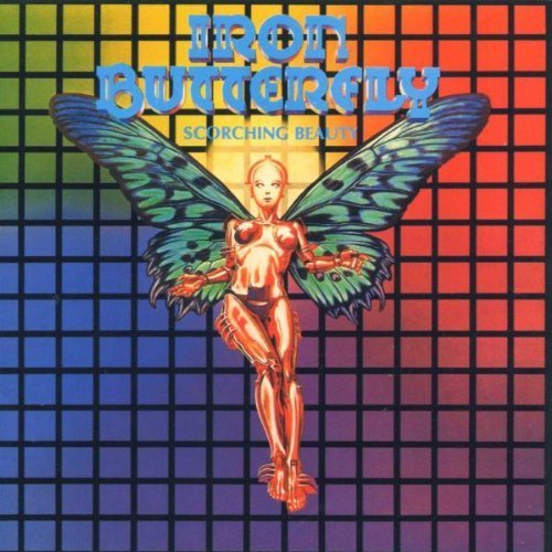 Scorching Beauty By Iron Butterfly