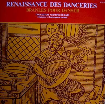 Renaissance Des Danceries - Branles Pour Danser