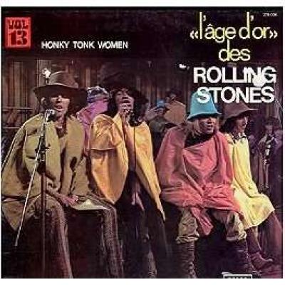 L'age D'or Des Rolling Stones Vol 13 : Honky Tonk Women