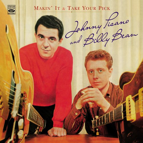 Johnny Pisano & Billy Bean. Makin' It & Take Your Pick