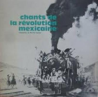 Chants De La Révolution Mexicaine
