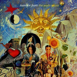 Seeds Of Love By Tears For Fears