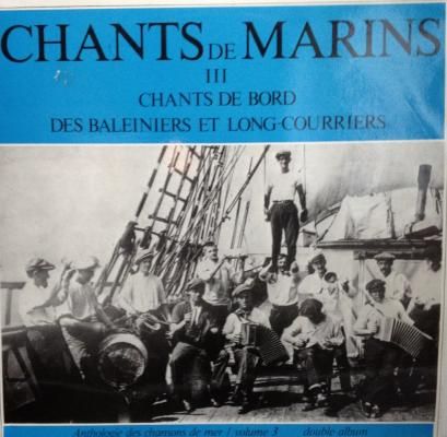 3 - Chants De Bord Des Baleiniers Et Long-courriers