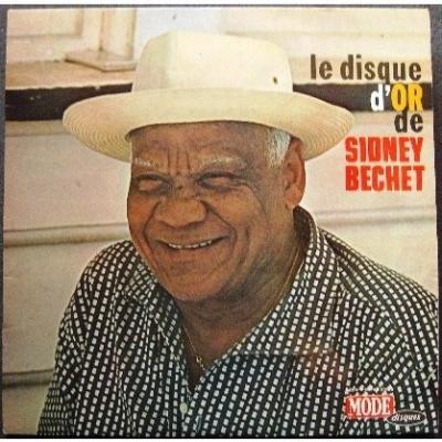 Le Disque D'or De Sidney Bechet