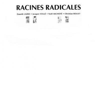 Racines Radicales