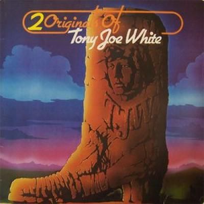 2 Originals Of Tony Joe White
