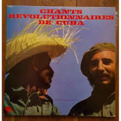 Chants Revolutionnaires De Cuba