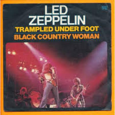 Trampled Under Foot / Black Country Woman