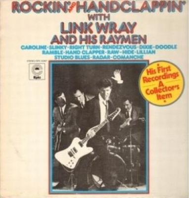 Rockin' And Handclappin' With Link Wray And His Raymen