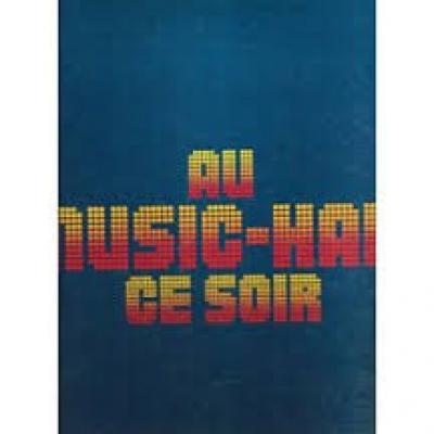 Au Music- Hall Ce Soir