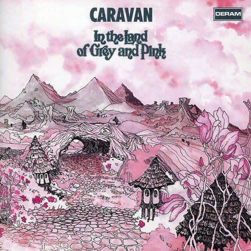 In The Land Of Grey And Pink  - Caravan