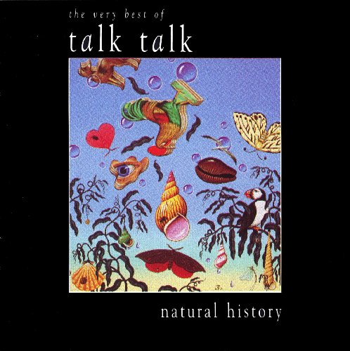 Natural History:   The Very Best Of Talk Talk