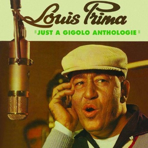 Just A Gigolo By Louis Prima