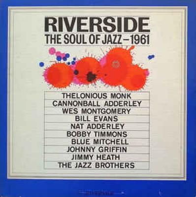 Riverside: The Soul Of Jazz - 1961