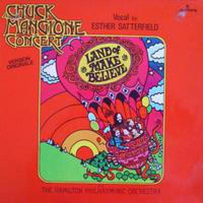 Land Of Make Believe - A Chuck Mangione Concert