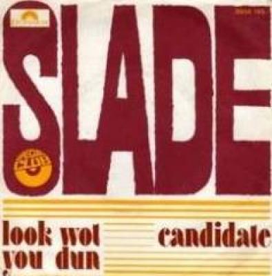 Look Wot You Dun / Candidate