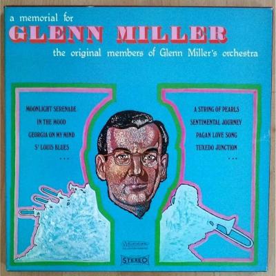 A Memorial For Glenn Miller/thé Original Membres Of Glenn Miller's Orchestra