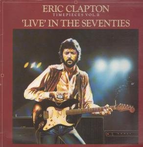 Timepieces Vol 2 Live In The Seventies Lp