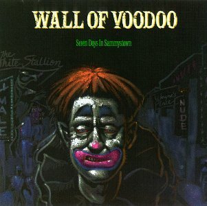 Seven Days In Sammystown By Wall Of Voodoo