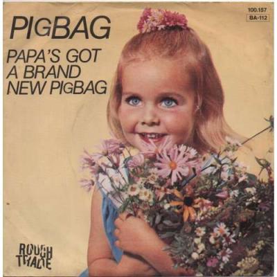 Papa's Got A Brand New Pigbag
