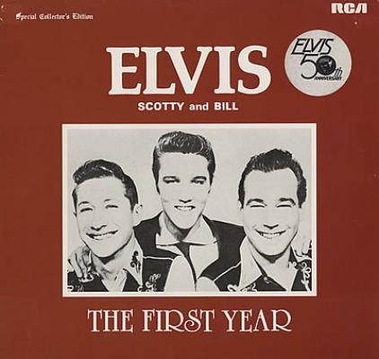 Elvis, Scotty And Bill, The First Year Lp
