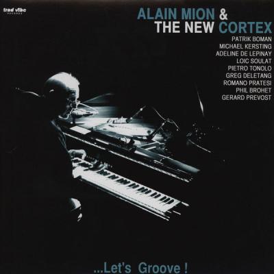 Alain Mion &the New Cortex