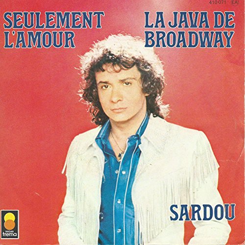 La Java De Broadway / Seulement L'amour