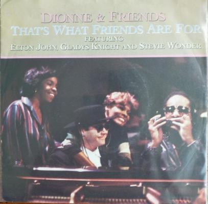 That's What Friends Are For Elton John, Gladys Knight, Stevie Wonder
