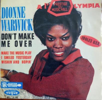 Don't Make Me Over - *