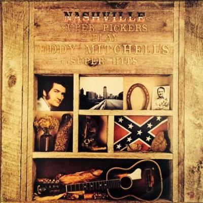 The Nashville Super Pickers Play Eddy Mitchell's Super Hits