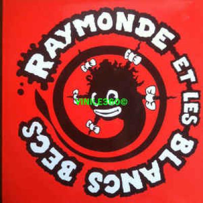 Raymonde Et Les Blancs Becs
