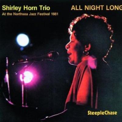 All Night Long - At The Northsea Jazz Festival 1981
