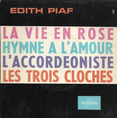 La Vie En Rose / Hymne A L'amour / L'accordéoniste / Les Trois Cloches