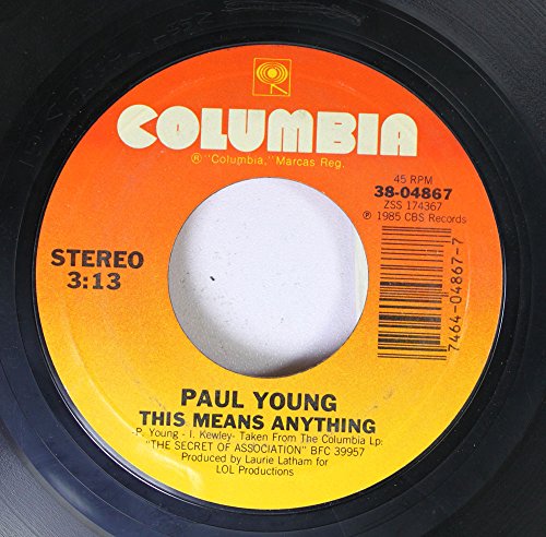 Paul Young 45 Rpm This Means Anything / Every Time You Go Away