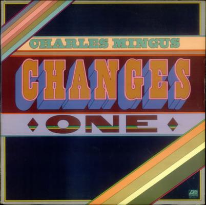Changes One