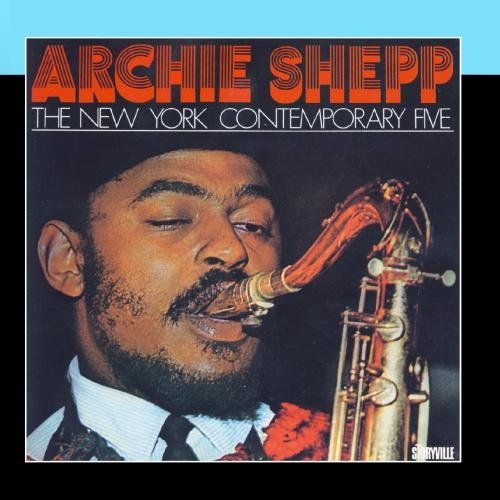 Archie Shepp The New York Contemporary Five