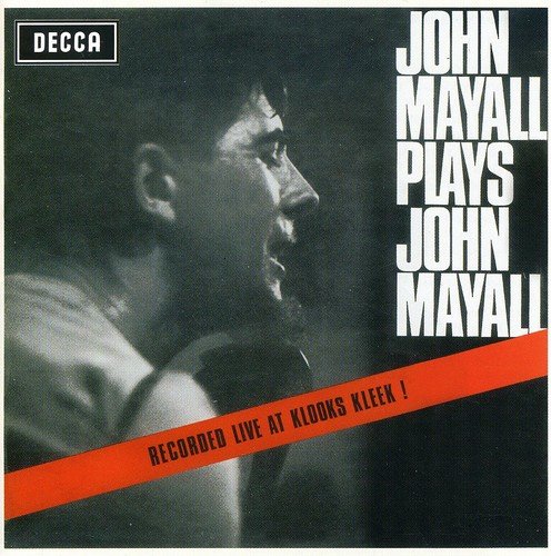 John Mayall Plays John Mayall: Live At Klooks Kleek