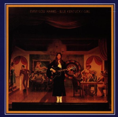 Blue Kentucky Girl By Emmylou Harris