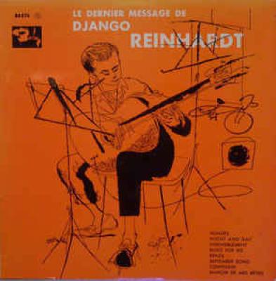 Le Dernier Message De Django Reinhardt