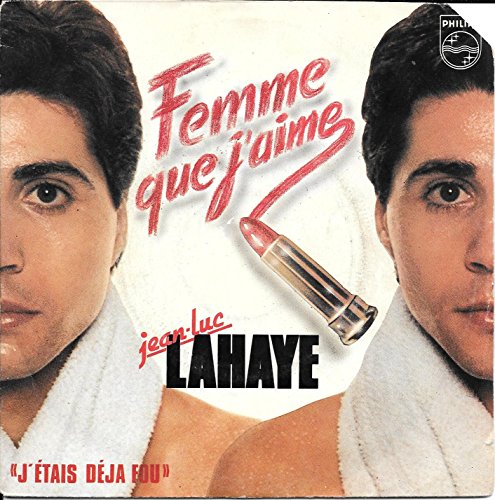 Femme Que J'aime : J'etais Déjà Fou
