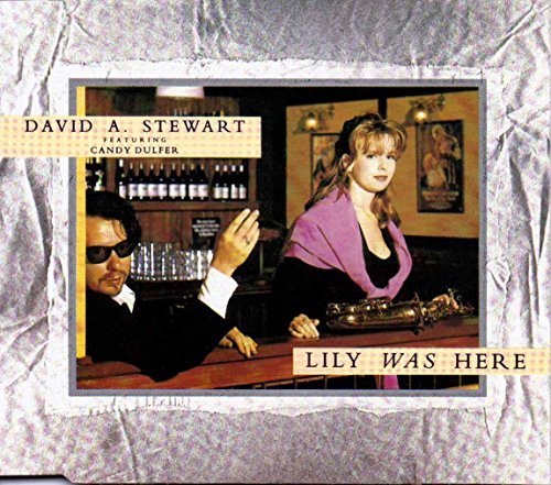 Lily Was Here By David A. Stewart ,,candy Dulfer