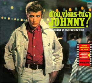 D'ou Viens-tu Johnny?
