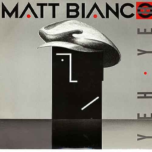 Matt Bianco - Yeh Yeh - Wea - Yz46 T, Wea - 248 942-0