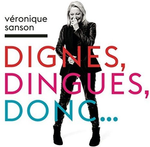 Dignes, Dingues, Donc...