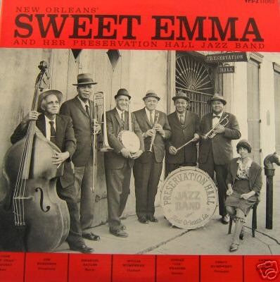 New Orleans' Sweet Emma And Her Preservation Hall Jazz Band