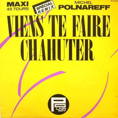 Viens Te Faire Chahuter