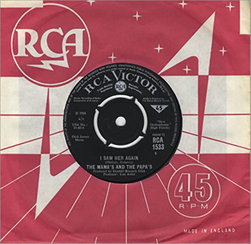 I Saw Her Again / Even If I Could - Mamas And The Papas, The 7 45