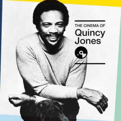 The Cinema Of Quincy Jones