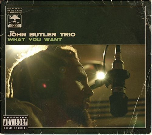 What You Want By The John Butler Trio