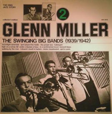 The Swinging Big Bands - Glenn Miller Vol. 2